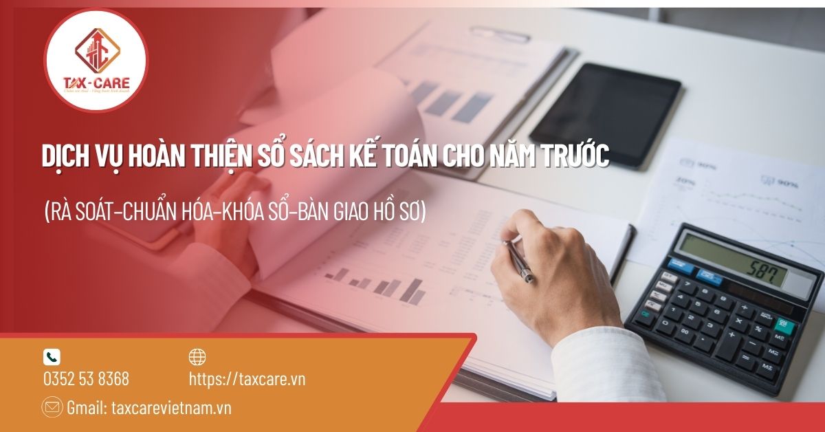 DỊCH VỤ HOÀN THIỆN SỔ SÁCH KẾ TOÁN CHO NĂM TRƯỚC