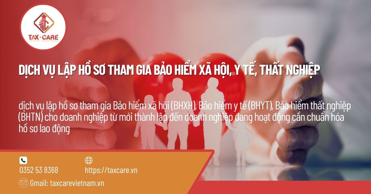 DỊCH VỤ LẬP HỒ SƠ THAM GIA BẢO HIỂM XÃ HỘI, Y TẾ, THẤT NGHIỆP
