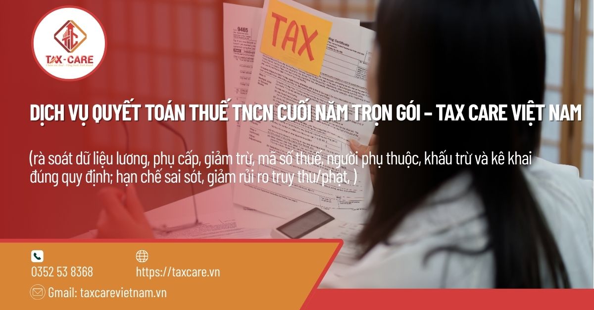 DỊCH VỤ QUYẾT TOÁN THUẾ TNCN CUỐI NĂM TRỌN GÓI