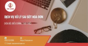DỊCH VỤ XỬ LÝ SAI SÓT HÓA ĐƠN