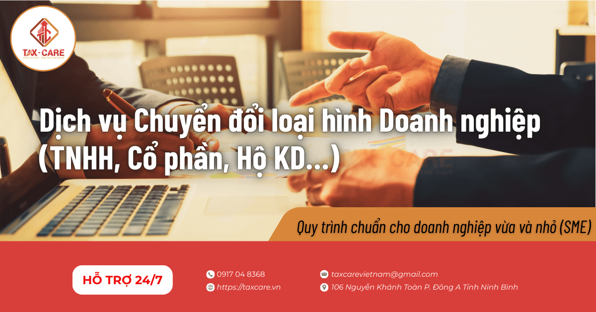 Dịch vụ Chuyển đổi loại hình Doanh nghiệp (TNHH, Cổ phần, Hộ KD…)
