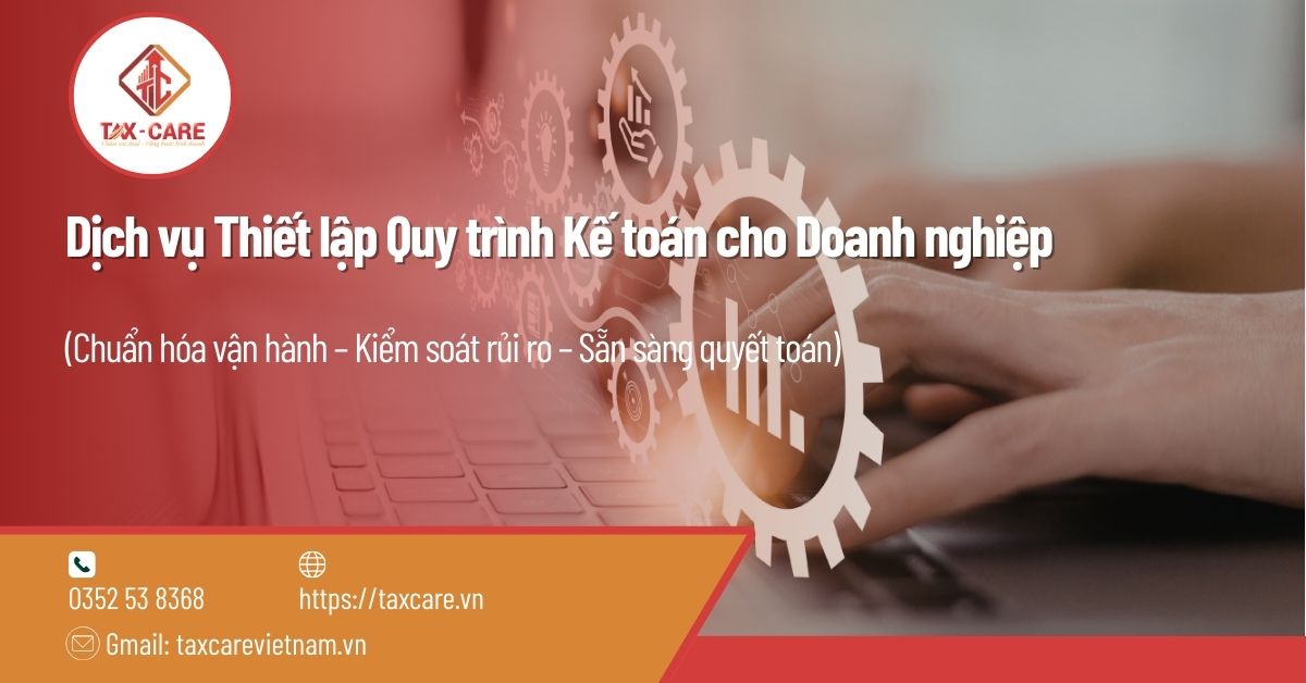 Dịch vụ Thiết lập Quy trình Kế toán cho Doanh nghiệp
