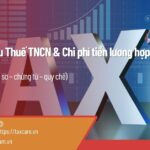 Dịch vụ Tối ưu Thuế TNCN & Chi phí tiền lương hợp lý