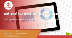 KHOÁ HỌC KẾ TOÁN TRƯỞNG THỰC TẾ TẠI DOANH NGHIỆP