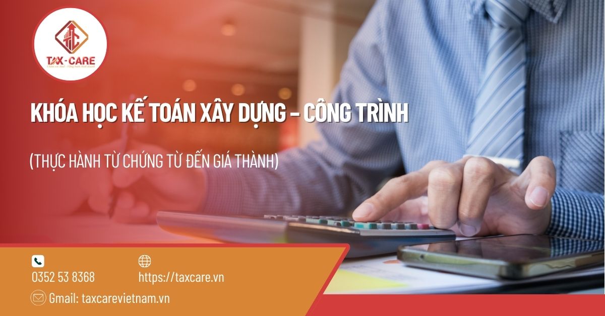 KHÓA HỌC KẾ TOÁN XÂY DỰNG – CÔNG TRÌNH 