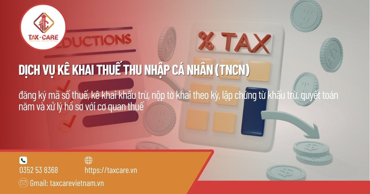 DỊCH VỤ KÊ KHAI THUẾ THU NHẬP CÁ NHÂN (TNCN)