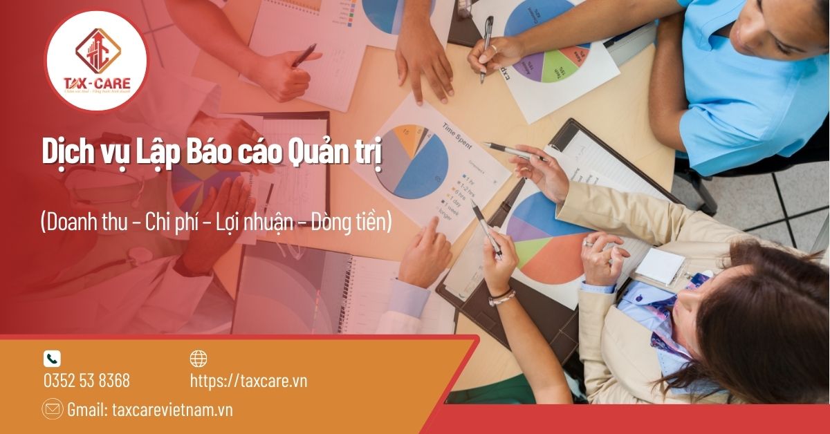 Dịch vụ Lập Báo cáo Quản trị (doanh thu, chi phí, lợi nhuận, dòng tiền…)