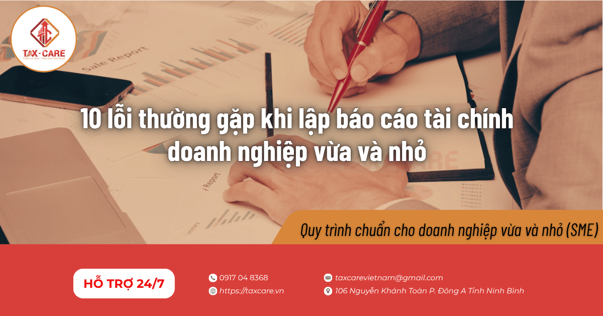 10 lỗi thường gặp khi lập báo cáo tài chính doanh nghiệp vừa và nhỏ