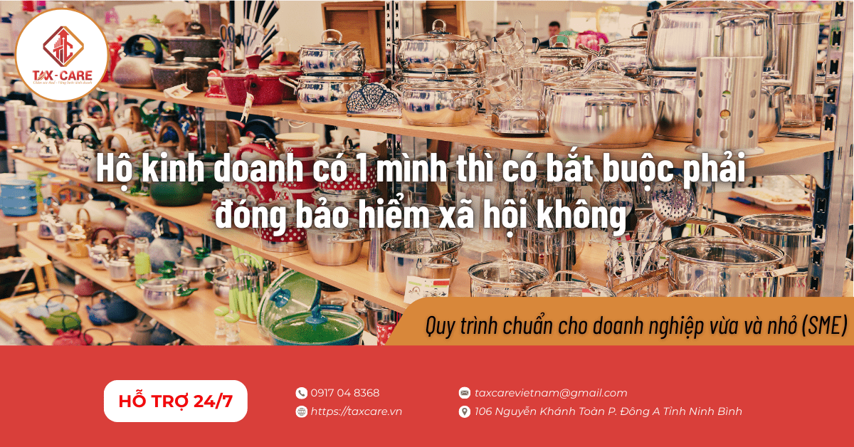 Hộ kinh doanh có 1 mình thì có bắt buộc phải đóng bảo hiểm xã hội không là thắc mắc rất phổ biến. Bài viết dưới đây sẽ giúp bạn hiểu đúng quy định, phân biệt bảo hiểm xã hội bắt buộc và tự nguyện để áp dụng đúng.