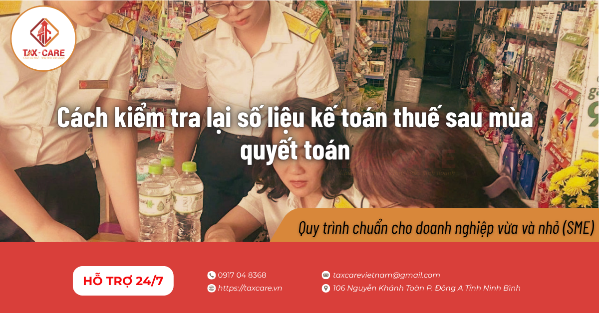 Cách kiểm tra lại số liệu kế toán thuế sau mùa quyết toán