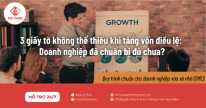 3 giấy tờ không thể thiếu khi tăng vốn điều lệ: Doanh nghiệp đã chuẩn bị đủ chưa?