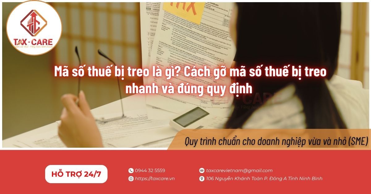 Mã số thuế bị treo là gì? Cách gỡ mã số thuế bị treo nhanh và đúng quy định